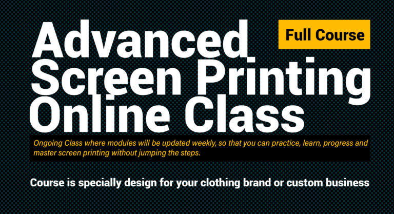 Advanced Screen Printing Course (Full Course)